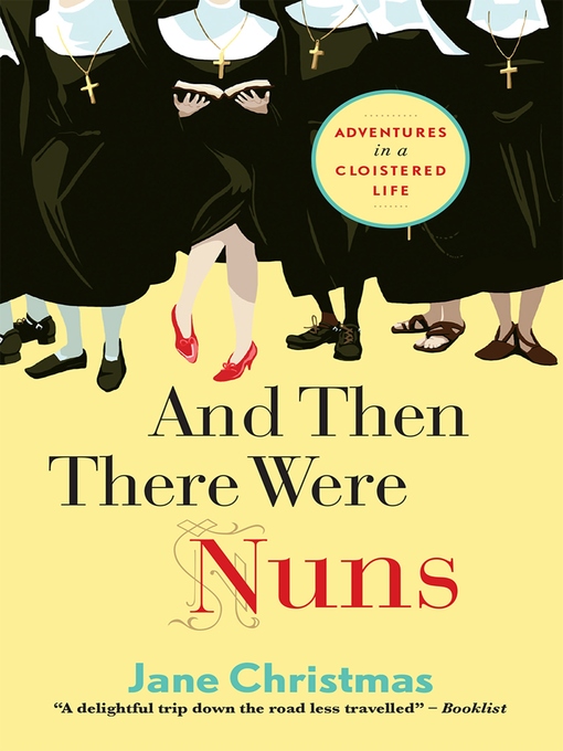 Title details for And Then There Were Nuns by Jane Christmas - Available